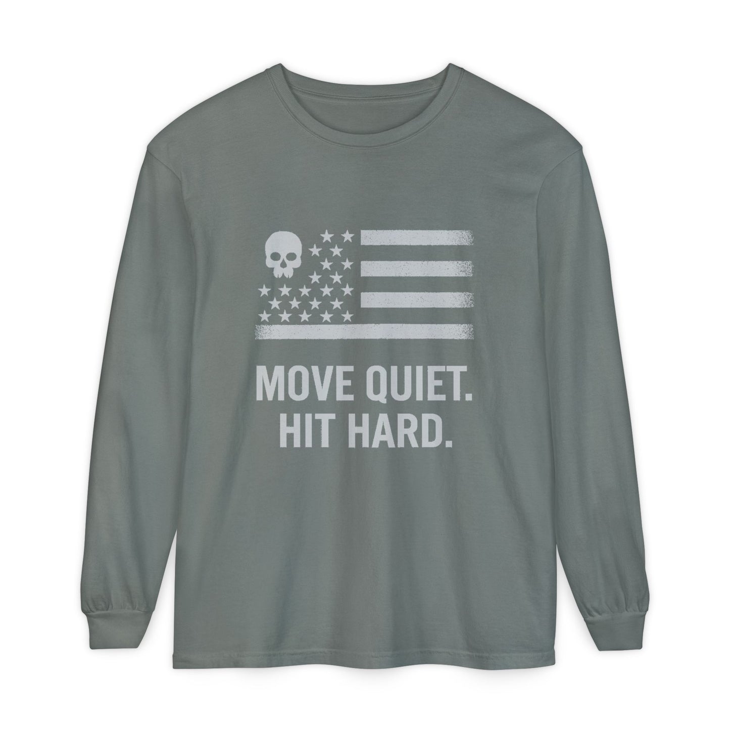Move Quiet. Hit Hard. Unisex Long Sleeve