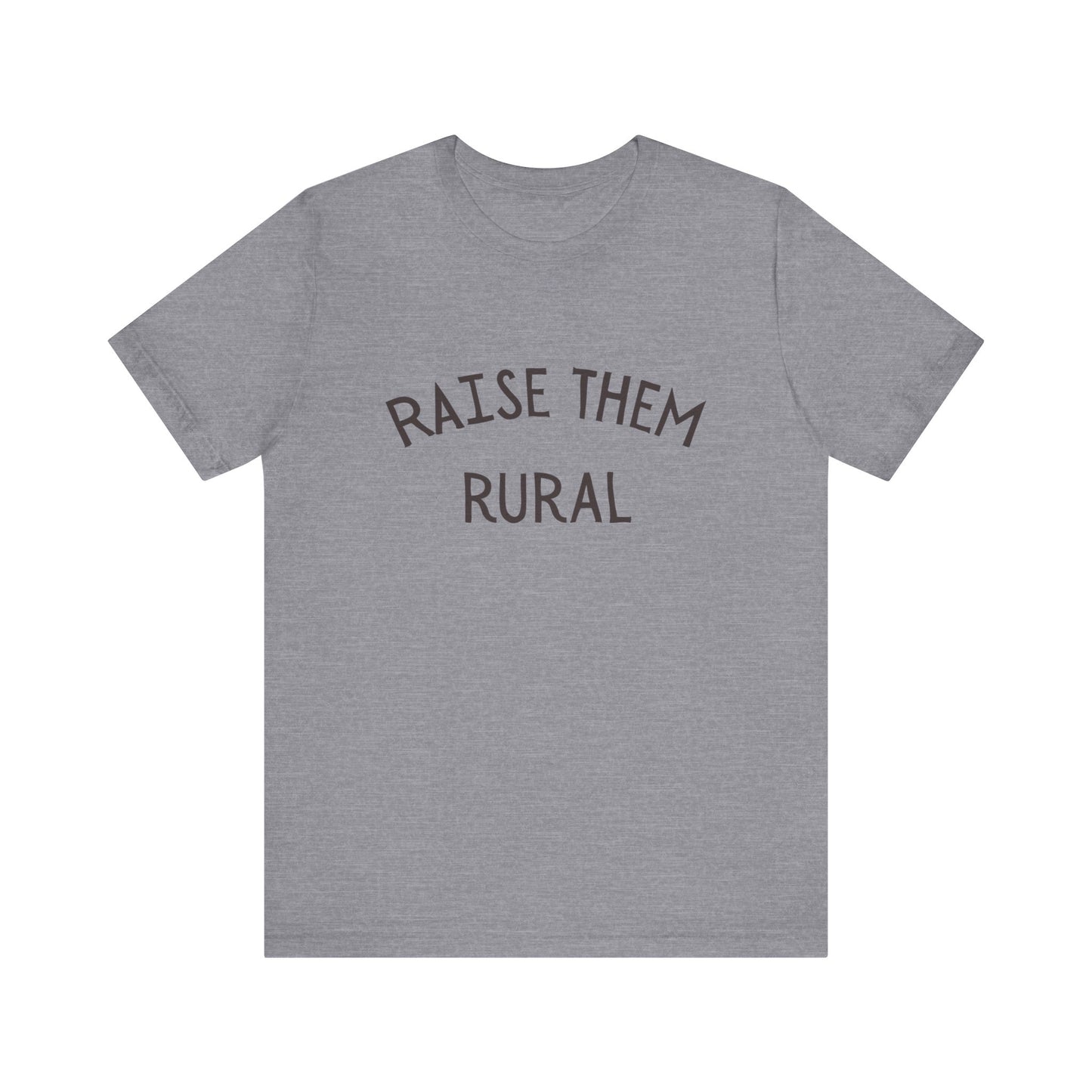 Raise them Rural Unisex Jersey Short Sleeve Tee