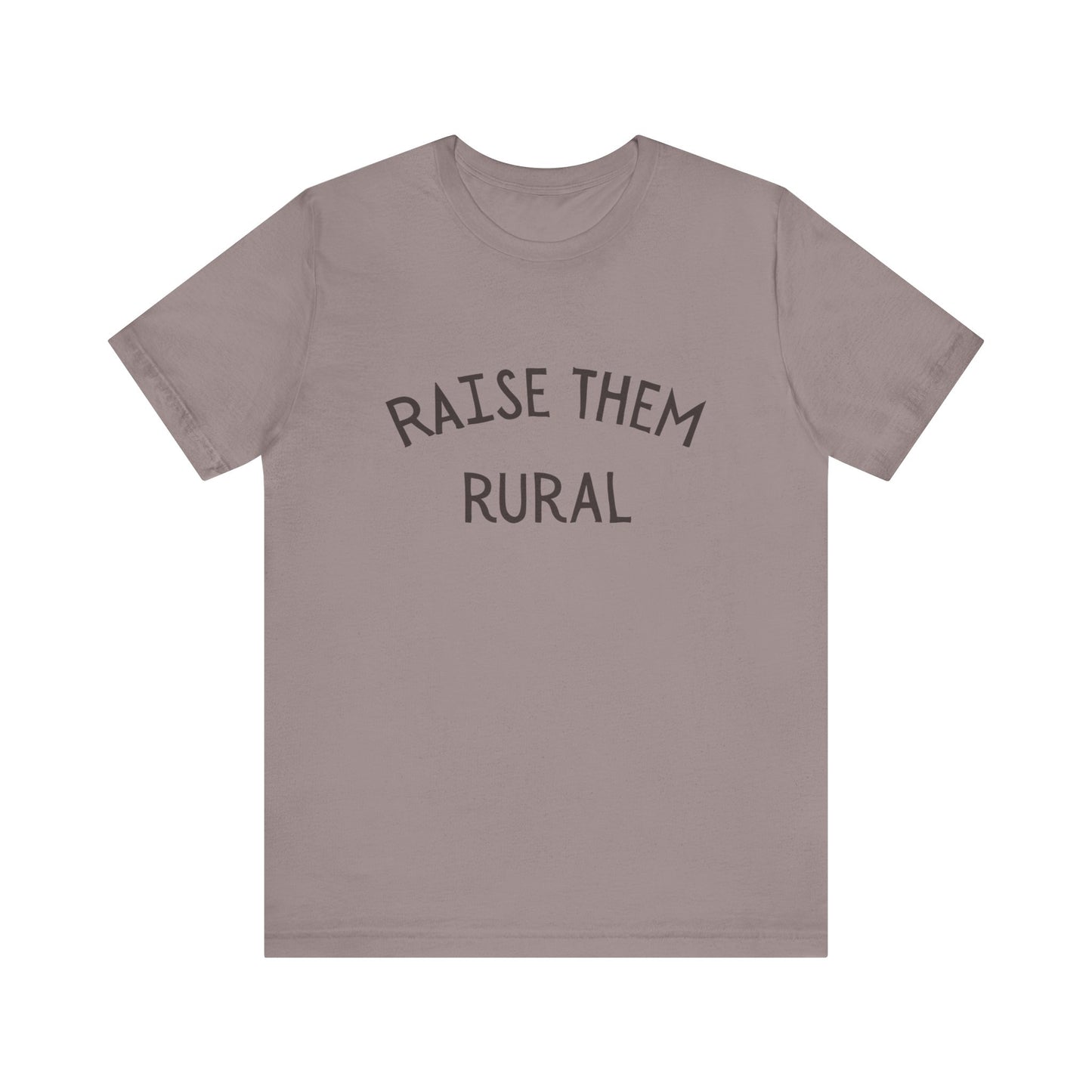 Raise them Rural Unisex Jersey Short Sleeve Tee