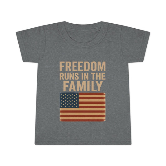 Freedom Runs In The Family -Toddler T-shirt