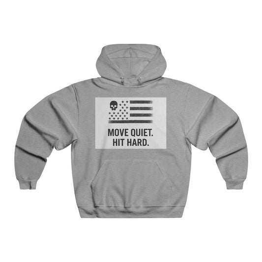 Move Quiet, Hit Hard - Hooded Sweatshirt