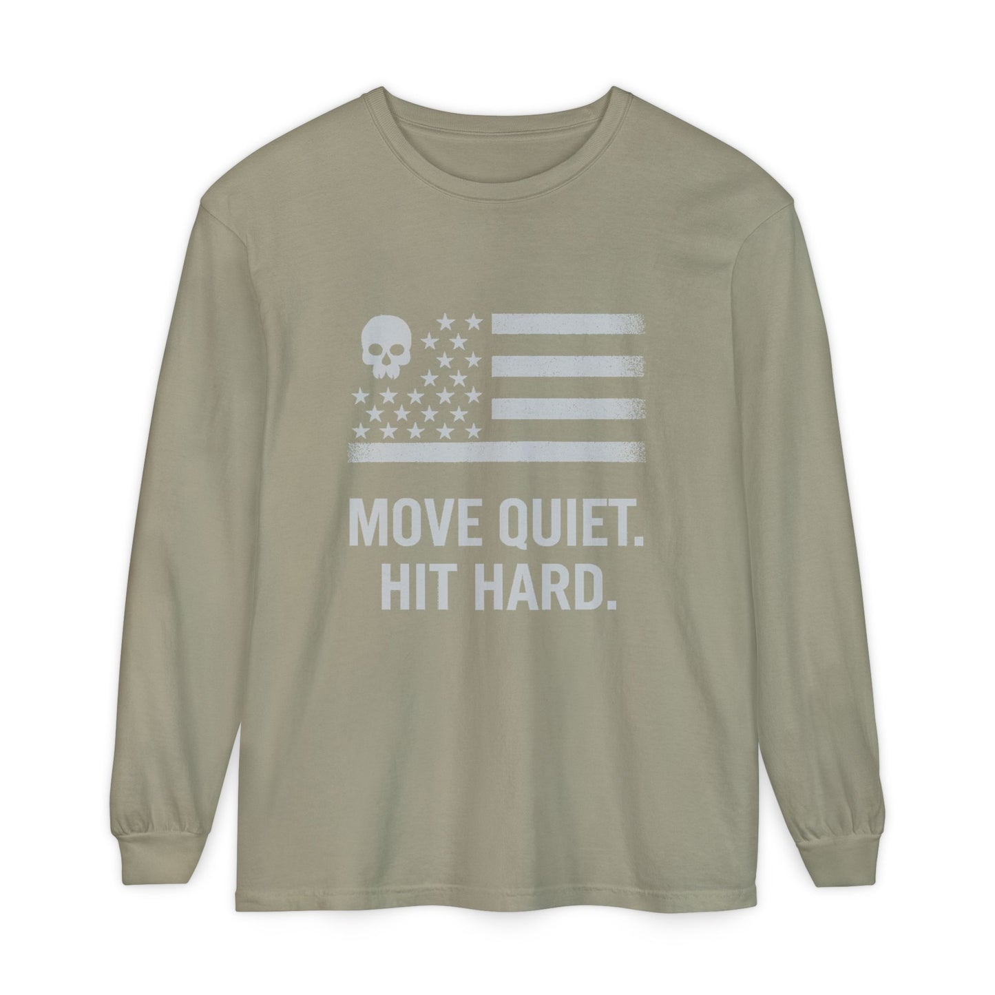 Move Quiet. Hit Hard. Unisex Long Sleeve