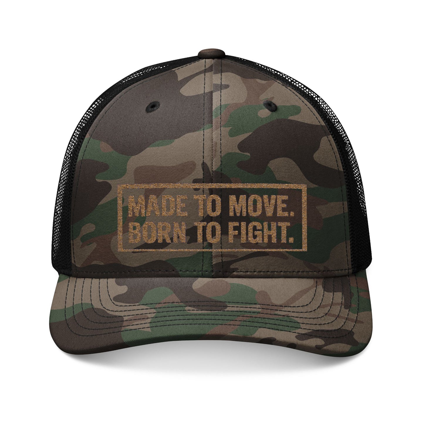 Made to move. Born to Fight. - Trucker Hat