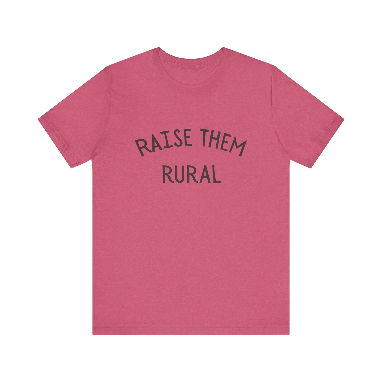 Raise them Rural Unisex Jersey Short Sleeve Tee