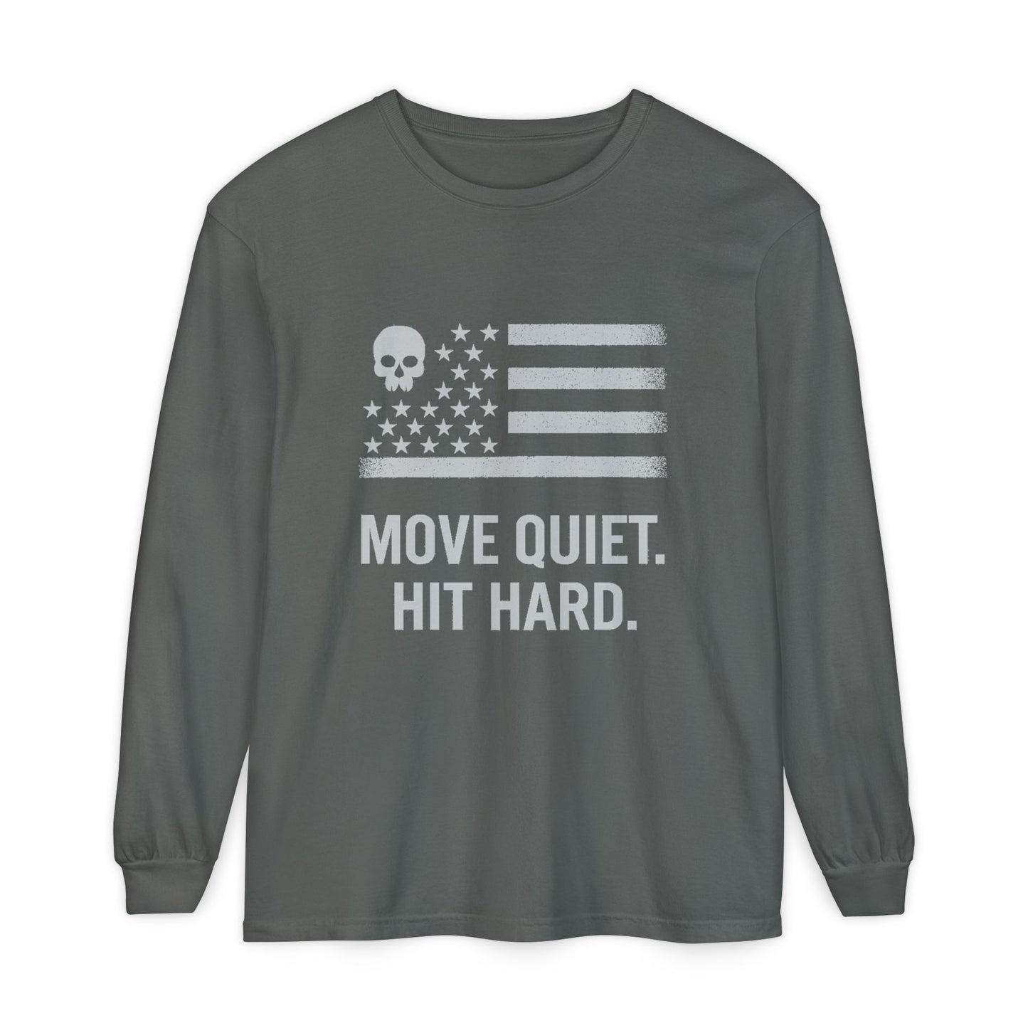 Move Quiet. Hit Hard. Unisex Long Sleeve
