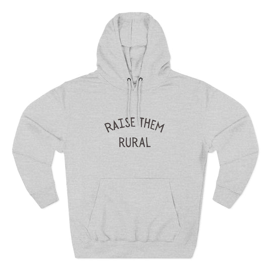 Raise them Rural Three-Panel Fleece Hoodie