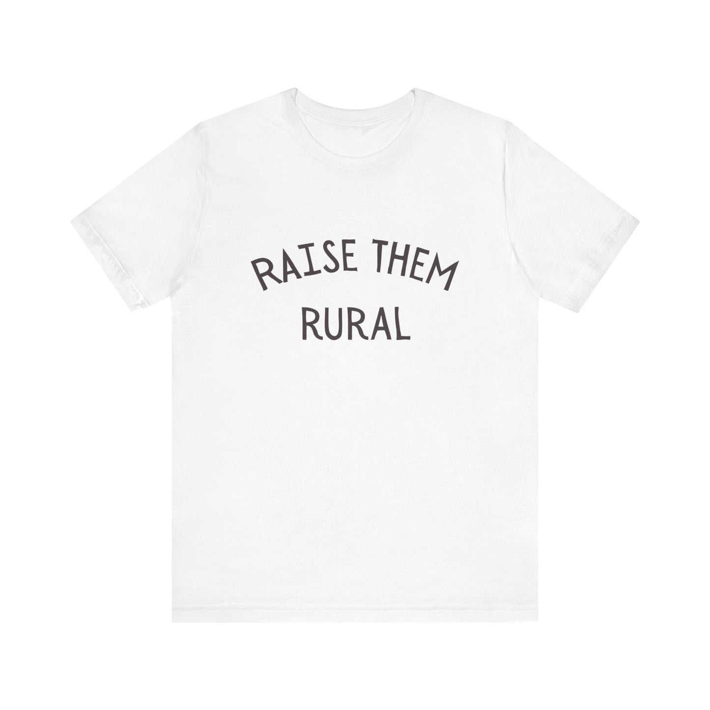 Raise them Rural Unisex Jersey Short Sleeve Tee