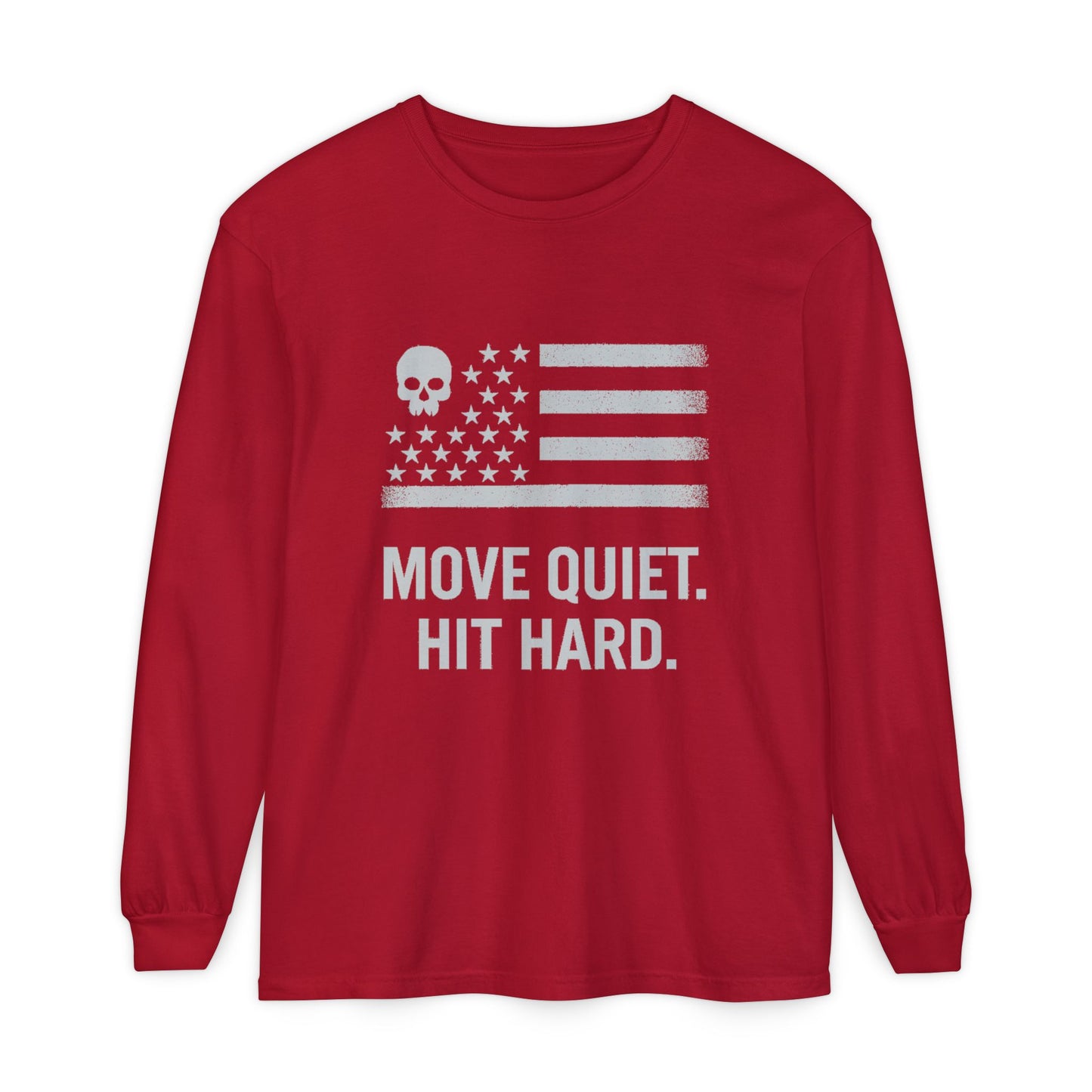 Move Quiet. Hit Hard. Unisex Long Sleeve